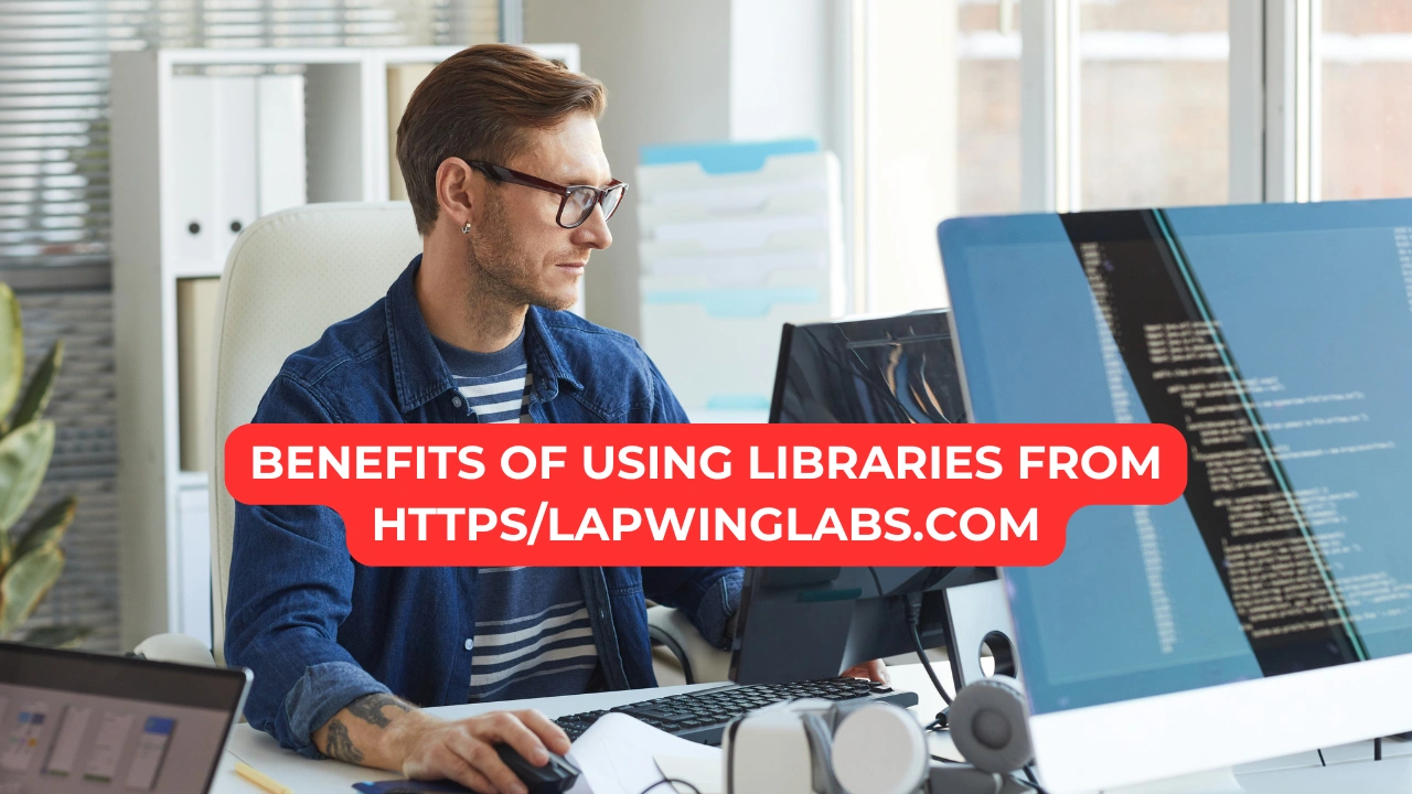 Benefits of Using Libraries from https/lapwinglabs.com