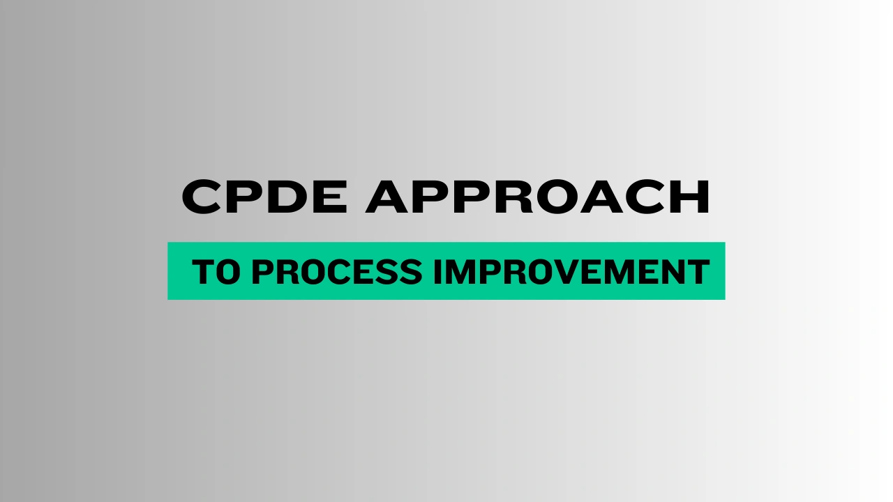 CPDE Approach to Process Improvement